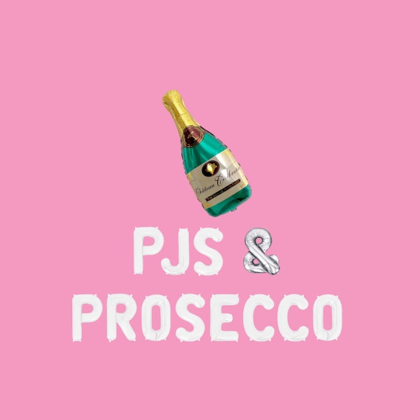 PJs & Prosecco Letter Balloon Kit Birthday Party Balloon Banner Bachelorette Party Decorations Bride Slumber Party Decor Bach Weekend Decor