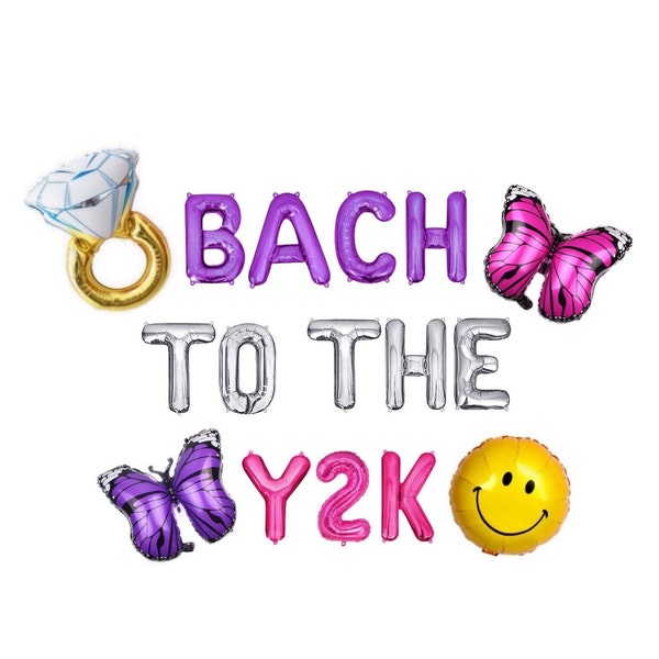 Bach to the Y2K Balloon Banner Bachelorette Party Decorations Bachelorette Party Decor Bach to the 2000's Bach Party Decorations Y2K Bach