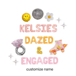Dazed and Engaged Custom Balloon Banner Bach Party Hippie Bachelorette Party Balloons 60s 70s Bachelorette Groovy Boozed Confused Last Disco