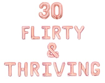 30 Flirty & Thriving Balloon Banner 30th Birthday Party Balloon Decor 30 Decor Thirty Balloons Decorations Balloon Banner Party Decorations
