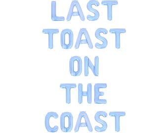Last Toast On The Coast Letter Balloon Kit Bachelorette Party Balloon Banner Balloon Letters Party Supplies Coastal Bachelorette Party Decor