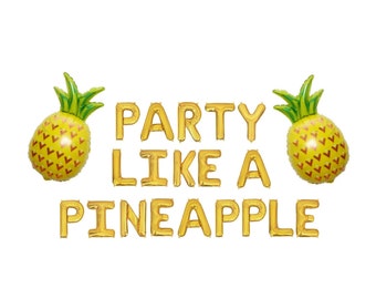 Party Like a Pineapple Balloon Banner Pineapple Party Decor Pineapple Themed Party Pineapple Party Decorations Pineapple Bachelorette Shower
