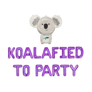 Koalified To Party Letter Balloon Kit Koala Birthday Balloon Banner Outback Birthday Decor Safari Birthday Party Decor For Boys For Girls