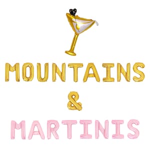 Mountains & Martinis Letter Balloon Kit Bachelorette Party Decorations Martini Balloons Camp Bachelorette Camp Bach Camping Woods Martini