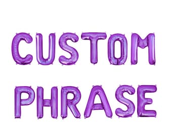 Custom Balloon Letters Balloon Phrase Purple Letter Balloons Custom Balloon Banner Balloon Letters