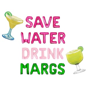 Save Water Drink Margs Letter Balloon Kit Bachelorette Party Decorations Margarita Balloons Fiesta Bachelorette Margarita Birthday Party