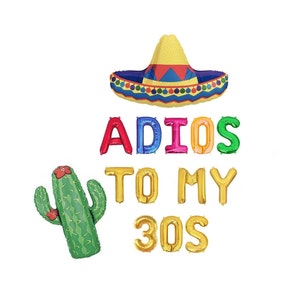 Adios to My 30s Balloon Banner 40th birthday fiesta 40th birthday party 40th fiesta decorations 40th birthday decor 40th fiesta banner
