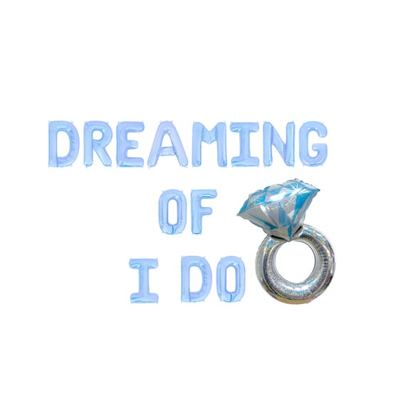 Dreaming of I Do Letter Balloon Kit Bachelorette Party Decorations Pajama Party Bachelorette Party Slumber Party Bachelorette Party Decor