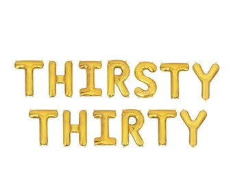 Thirsty Thirty Balloons 30th Birthday Party Balloon Letters 30th Birthday Decorations 30th Birthday Decor Thirsty Thirty Decor 30 Bday Party