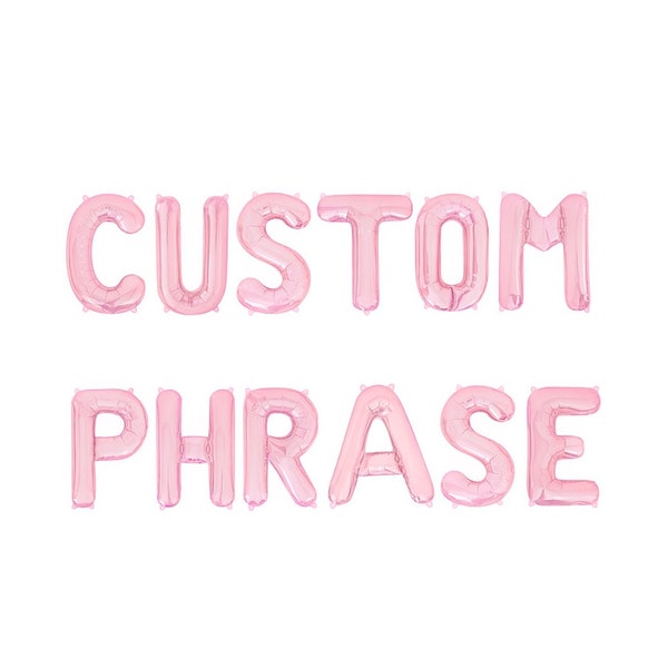 Custom Balloon Letters Balloon Phrase Baby Pink Letter Balloons Custom Balloon Banner Balloon Letters