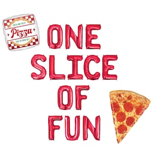 May include: A festive pizza-themed balloon arrangement. The phrase "ONE SLICE OF FUN" is spelled out in large, red, balloon letters. A slice of pepperoni pizza and a pizza box balloon are also included.