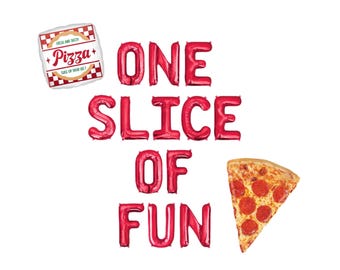 May include: A festive pizza-themed balloon arrangement. The phrase "ONE SLICE OF FUN" is spelled out in large, red, balloon letters. A slice of pepperoni pizza and a pizza box balloon are also included.