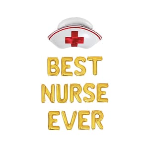 Best Nurse Ever Balloon Banner Graduation Party Decorations Congrats Grad Decorations Grad Party Decorations Nursing School BSN Graduate