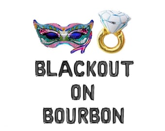 Blackout On Bourbon Balloons NOLA Wedding Decorations New Orleans Bach NOLA Bachlorette Party New Orleans Bachelorette Decoratoons Banner