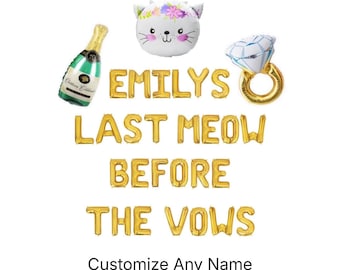 Last Meow Before the Vows Custom Balloon Banner Bachelorette Party Cat Bridal Shower Cat Wedding Cat Bach Cat Themed Bachelorette Decor