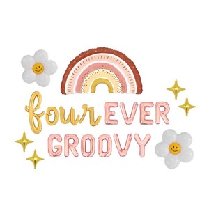 May include: A collection of party balloons in a groovy theme. The set includes a rainbow, two daisy-shaped balloons with smiling faces, gold starbursts, and the words "four EVER GROOVY" in gold and pink.
