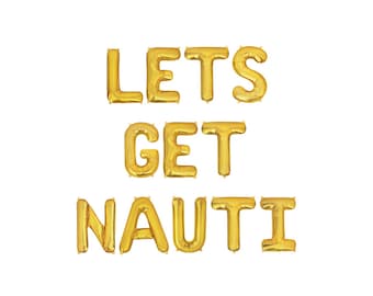 Lets Get Nauti Balloon Banner Bachelorette Party Decorations Bach Party Decor Boat n Hoes Yacht Decorations Ahoy Bitches Beach Bach Party