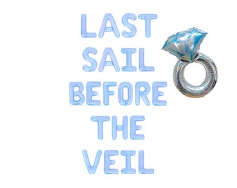 May include: A collection of blue foil balloons spelling out "LAST SAIL BEFORE THE VEIL" with a large diamond ring balloon. The ring is silver with a blue diamond-shaped top, perfect for a bachelorette party or bridal shower.