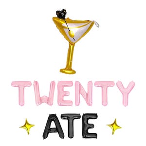 Twenty Ate Letter Balloon Kit Martini 28th Birthday Party Decorations Martini Balloons She&#39;s a Tini Bit Older Birthday Party Decor For Her