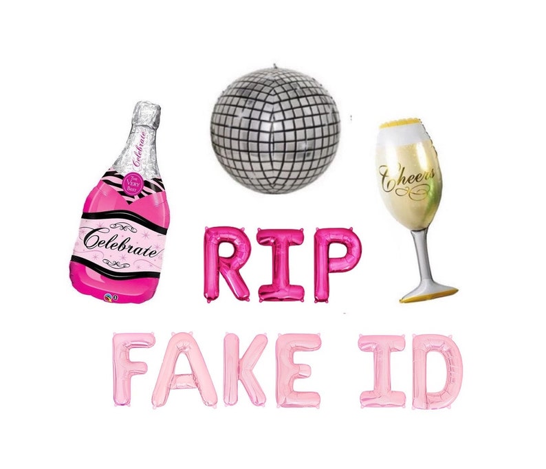 Puede incluir: Un conjunto de globos de fiesta que incluye una botella de champ&aacute;n rosa con el texto Celebrate, una bola de discoteca plateada, una copa de champ&aacute;n dorada con el texto Cheers y globos de letras rosas que forman la frase RIP FAKE ID en dos filas.