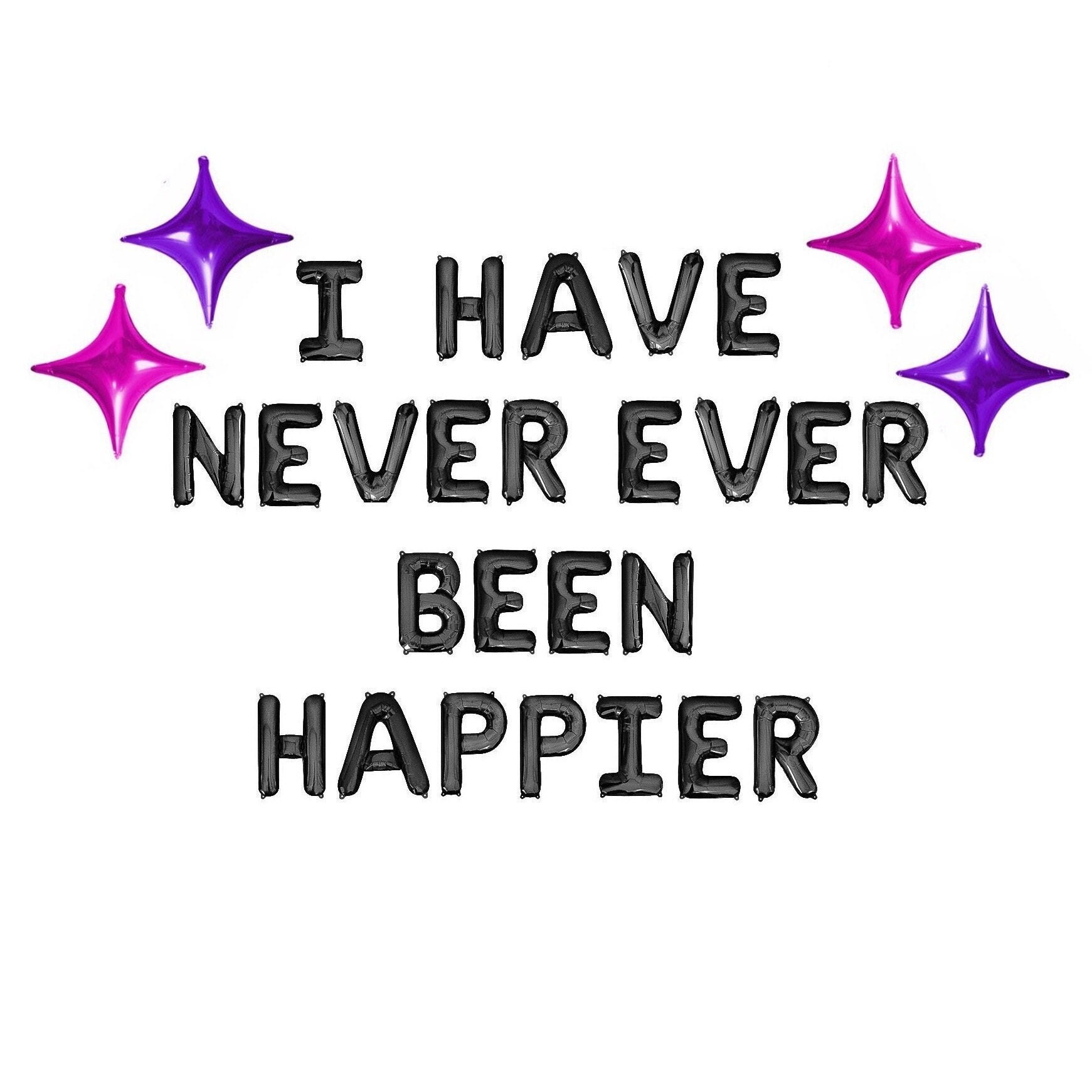I Have Never Ever Been Happier Balloon Banner Purple Party Theme 18th ...