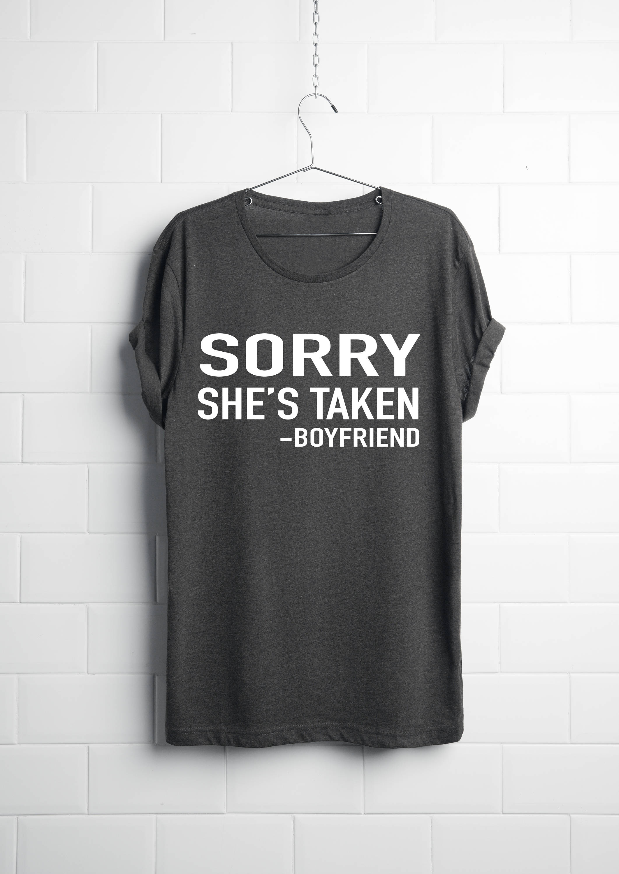 Sorry She's Taken (Girlfriend Shirt) Etsy