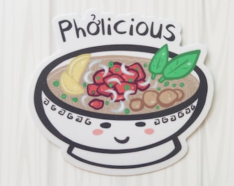 Pholicious  |  Cute Adorable Pho Vinyl Sticker  | Pho Lover |  I Love Pho  |  Weather Proof, UV Waterproof | Viet Pride  |  Vietnamese Pride