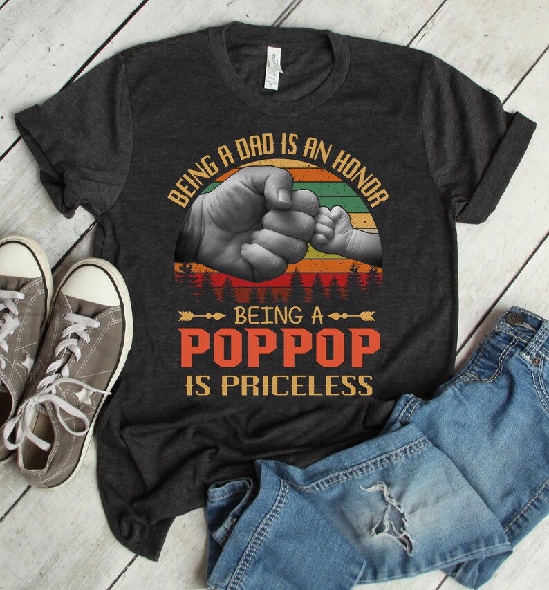 Buy 2 Get 30 Off Pop Pop T Shirt Being A Dad Is An Honor Etsy
