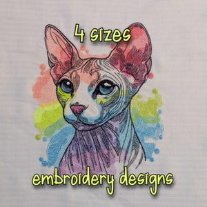 Puede incluir: Diseño de bordado de un gato Sphynx estilizado y colorido con un fondo similar a la acuarela. El diseño está disponible en 4 tamaños.