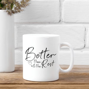 Simply the Best Mug | Better than all the Rest | Valentines Gift for Wife or Husband | Couples Mugs