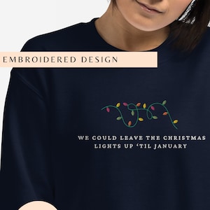 Lover Sweatshirt, Christmas Lights Up &#39;til January, Swift Gift, Subtle