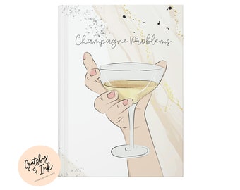 Champagne Problems Journal, Gift for Best Friend, Lined Pages