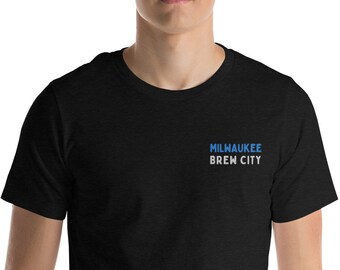 Milwaukee Brew City T-Shirt, Wisconsin Gift, Bucks, MKE Shirt, Midwest, Embroidered