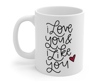 Jubiläumstasse | I love you and I like you Mug | Parks und Rec | Leslie Knope | Geschenk für Frau | Valentinstag | Ben Wyatt