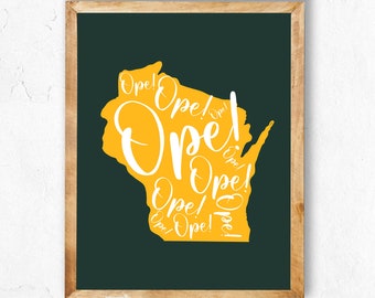 Wisconsin Ope Poster Print Milwaukee Gift, Wisconsinite, Midwest Shirt, Midwest Sayings