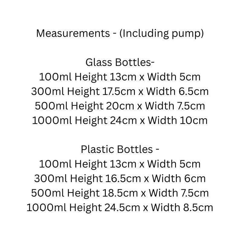 May include: Text listing measurements for glass and plastic bottles, including pump. Glass bottle sizes: 100ml (5.1" x 2"), 300ml (6.9" x 2.6"), 500ml (7.9" x 3"), 1000ml (9.4" x 3.9"). Plastic bottle sizes: 100ml (5.1" x 2"), 300ml (6.5" x 2.4"), 500ml (7.3" x 3"), 1000ml (9.6" x 3.3").