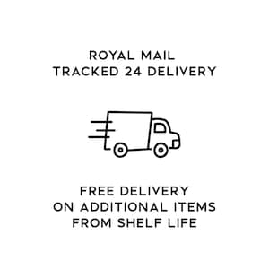 May include: Black and white graphic of a delivery truck with text that reads "ROYAL MAIL TRACKED 24 DELIVERY" and "FREE DELIVERY ON ADDITIONAL ITEMS FROM SHELF LIFE."