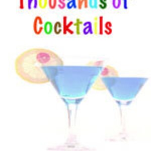 Thousands of Cocktail Recipes: (Ebook) Digital Download.