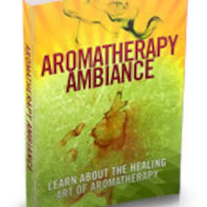 Aromatherapy Ambiance: (Ebook) Digital Download.