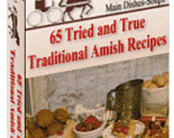 65 True and Tried Traditional Amish Recipes Ebook.  (Digital Download)