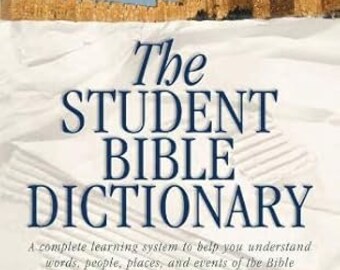 The Student Bible Dictionary: Karen Dockrey, Johnnie Godwin, Phyllis Godwin: 9781597895132
