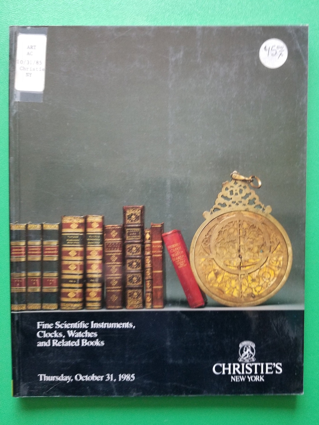 Christie's Auction Catalog Fine Scientific Instruments, Clocks, Watches