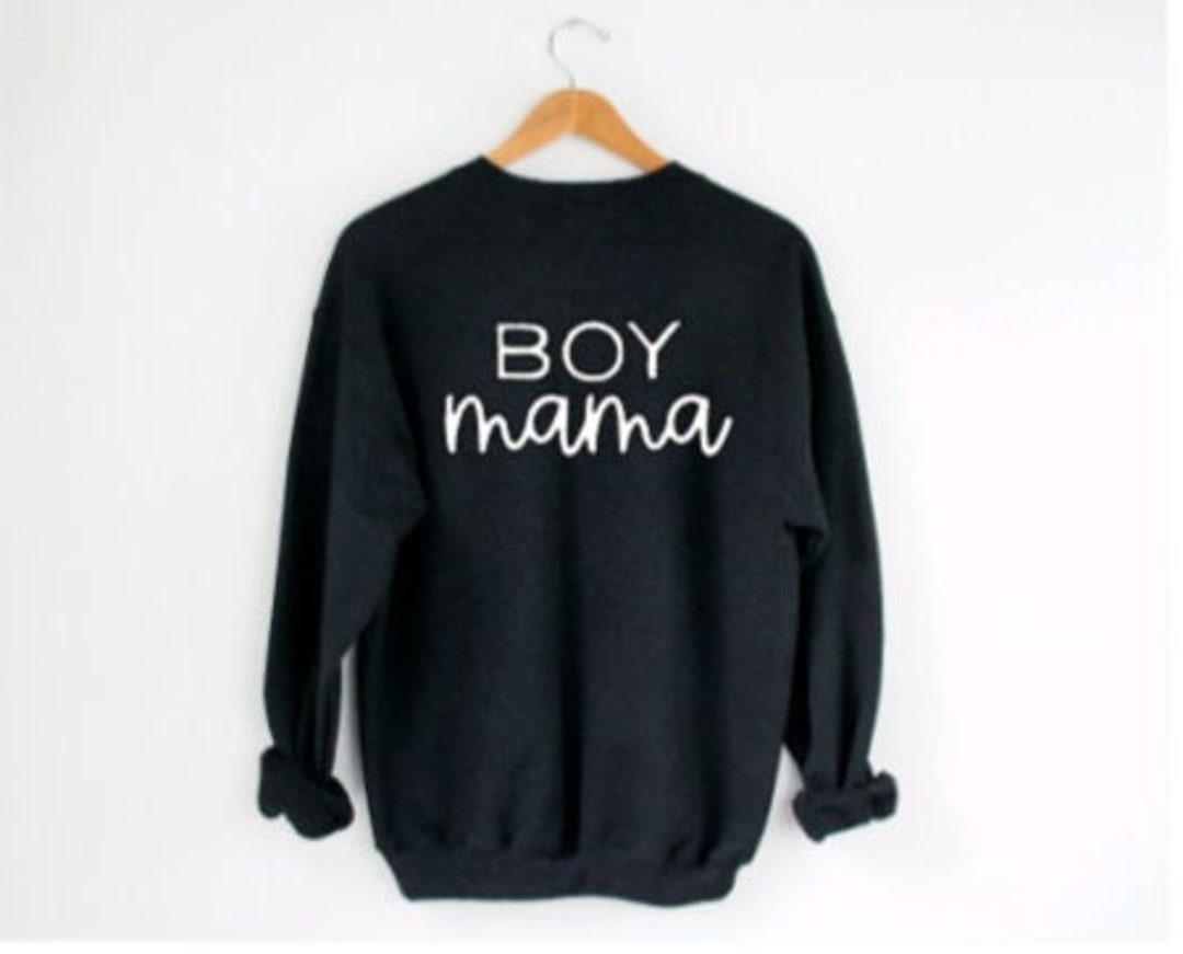 Boy Mama/boy Mama Sweatshirt/black Sweatshirt/gift for Boy Etsy