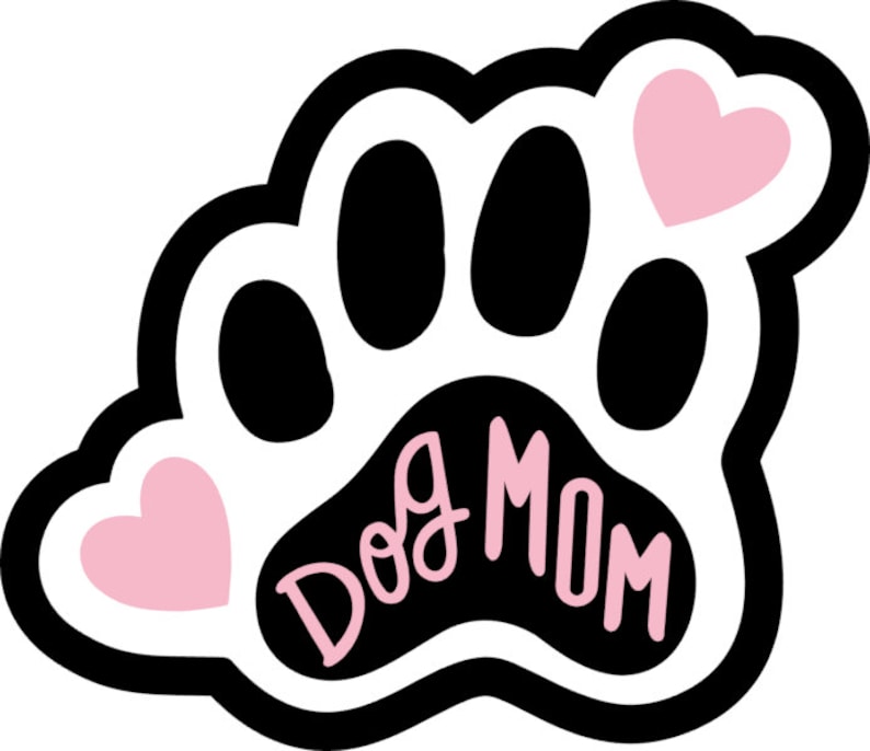 May include: Black paw print with pink hearts and the text "Dog Mom" in pink.