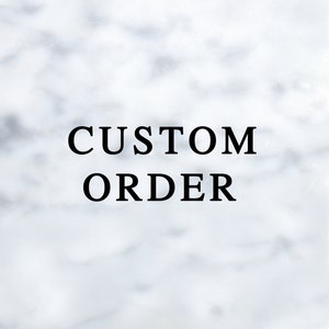 CUSTOM ORDER