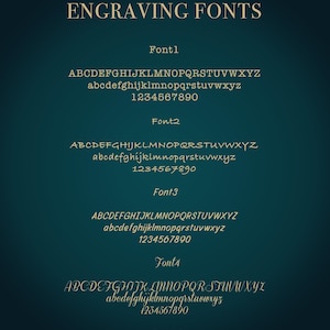 May include: A teal background displays examples of engraving fonts. The text "ENGRAVING FONTS" is at the top. Four font styles are shown with uppercase and lowercase alphabets and numbers. The text "Need other Font? Contact us!" is at the bottom.