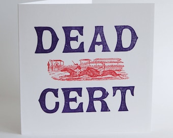 Dead Cert - Letterpress Printed Greetings Card