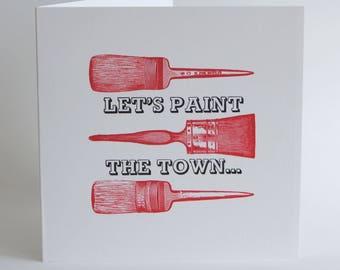 Let's Paint The Town Red - Letterpress Card