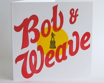 Bob & Weave - Letterpress Printed Greetings Card