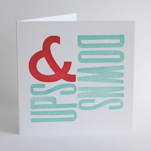 Ups & Downs Letterpress Printed Greetings Card image 1